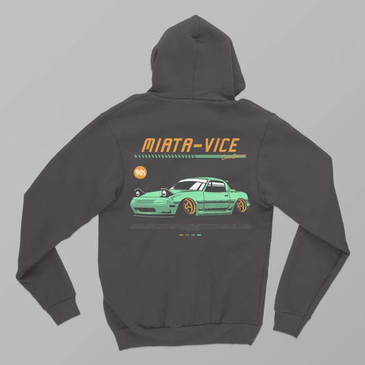 Miata Vice   - Hoodie